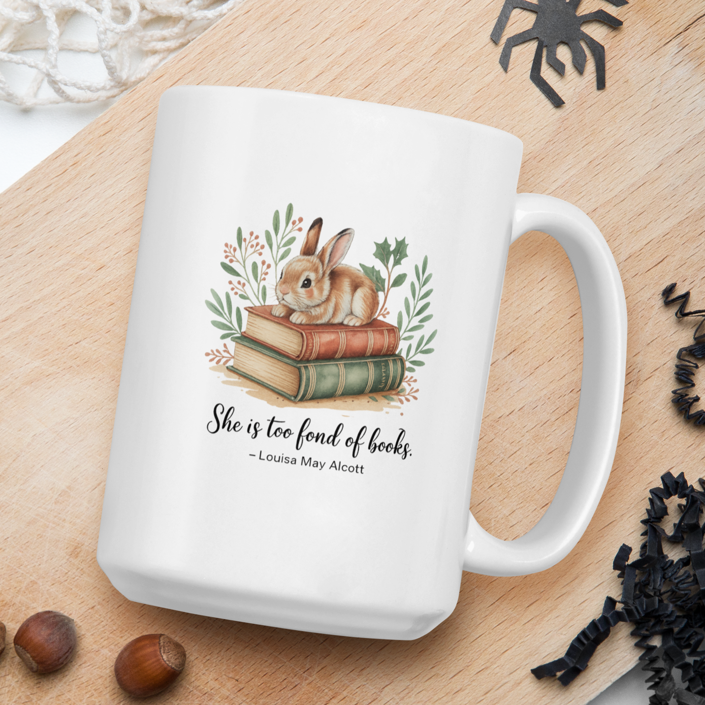 "She is too fond of books...." Louisa May Alcott