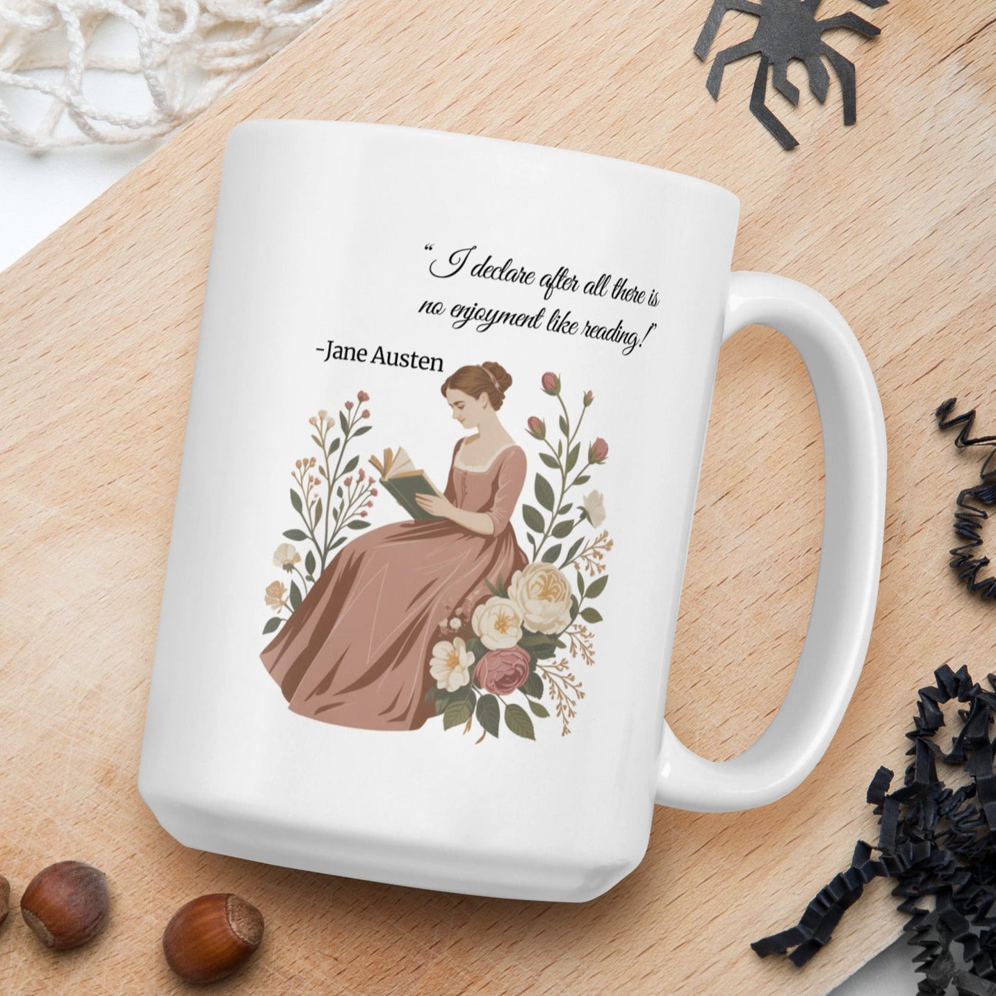 I declare after all there is no enjoyment like reading - Jane Austen