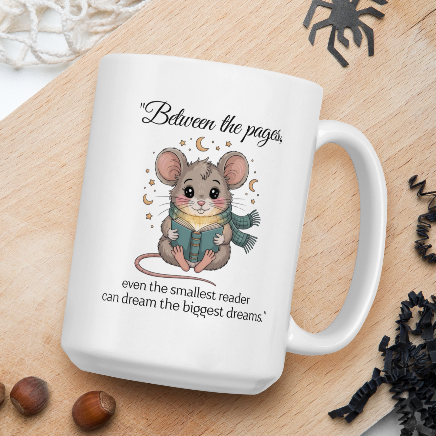 "Between the pages, even the smallest reader can dream the biggest dream"