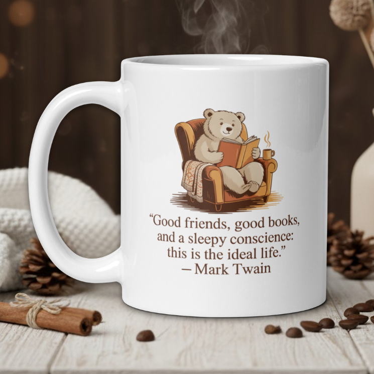 Good friends, good books - Mark Twain