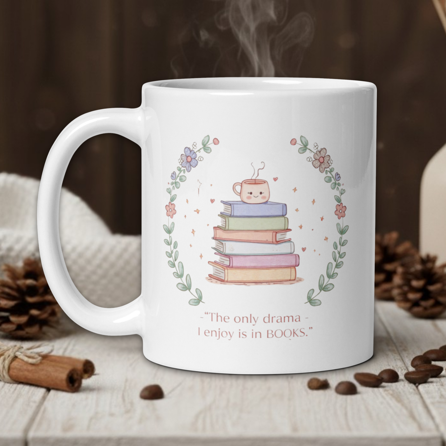 "The only Drama I want is in Books" Kawaii