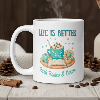 "Life is better with Books & Cocoa"