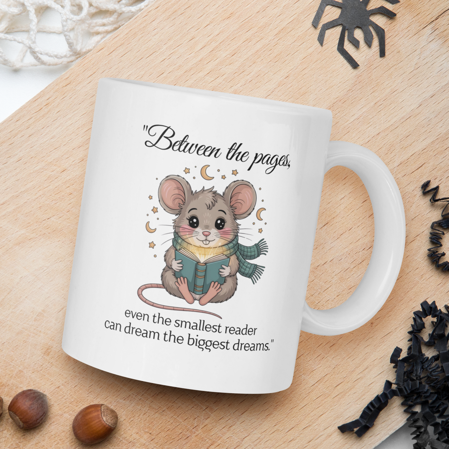 "Between the pages, even the smallest reader can dream the biggest dream"